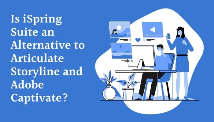 Articulate Storyline Vs. Adobe Captivate